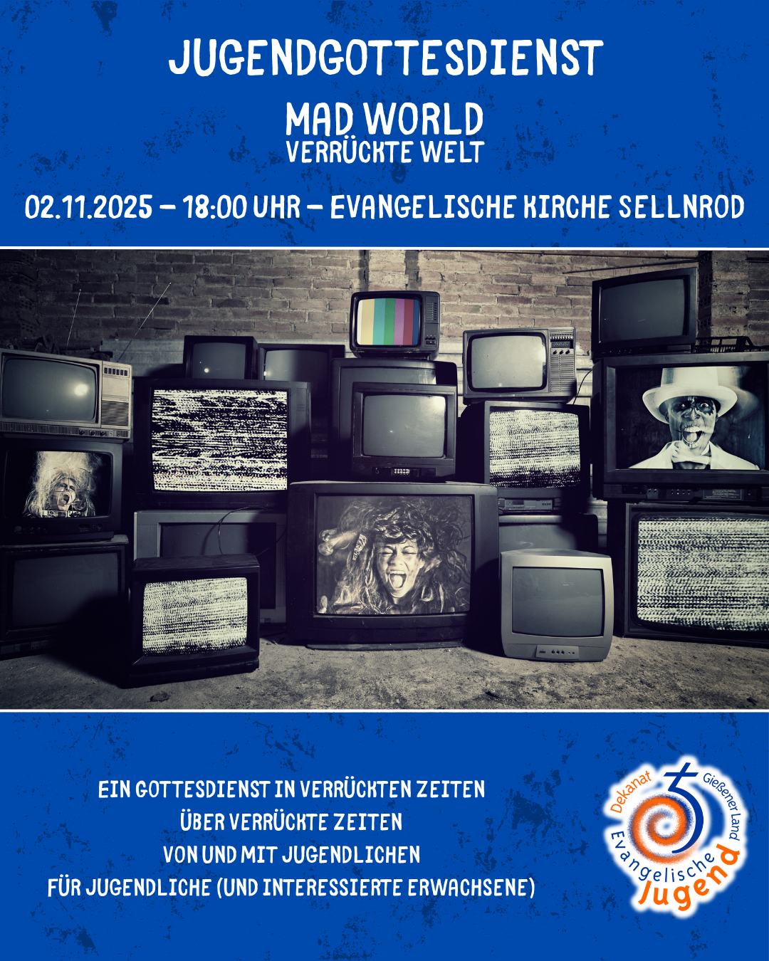 Jugendgottesdienst - Mad World - In Sellnrod