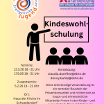 Kindeswohlschulung (Verpflichtend für ehrenamtliche Mitartbeit in der Kinder- und Jugendarbeit)