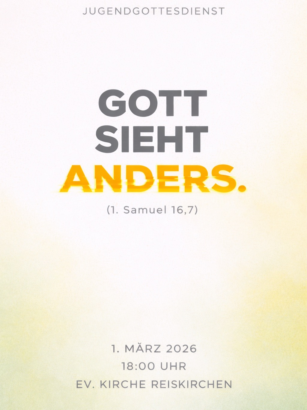 Jugendgottesdienst - Gott sieht anders.